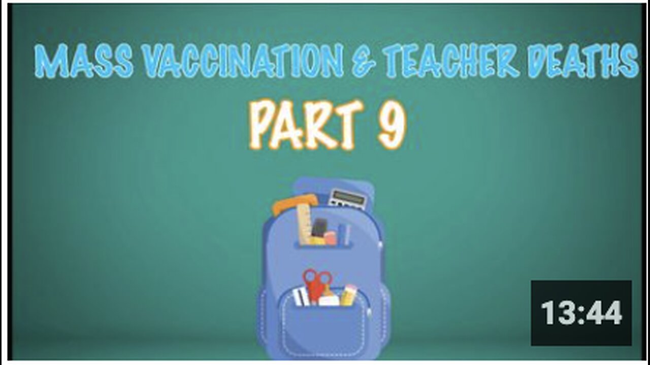 Mass vaccination and TEACHER deaths - Part 9