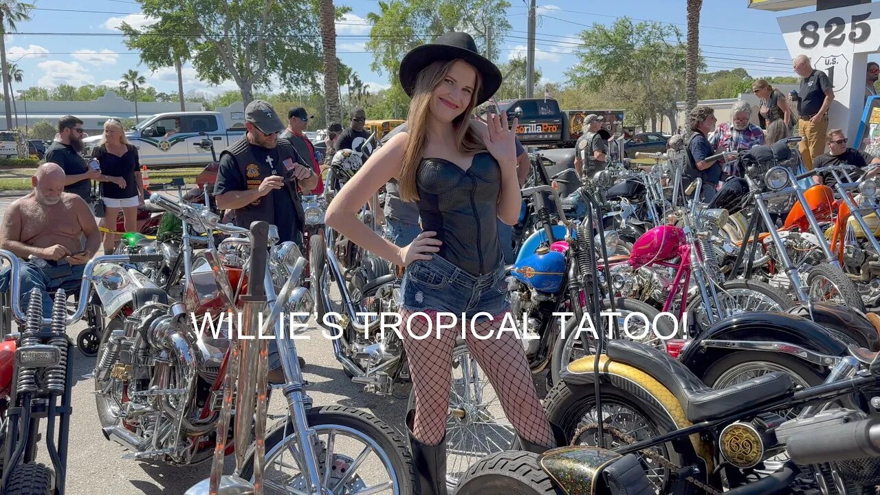 DAYTONA CHOPPER SHOW! WILLIES TROPICAL TATOO. DAYTONA BIKE WEEK. 2023