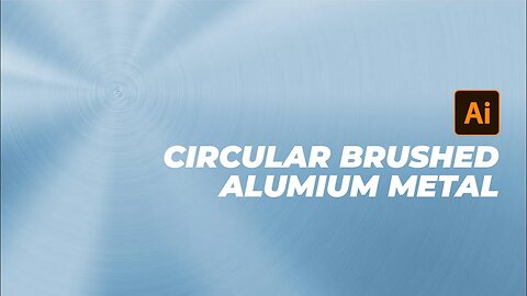 How To Create Circular Brushed Aluminum Metal Adobe Illustrator Tutorial