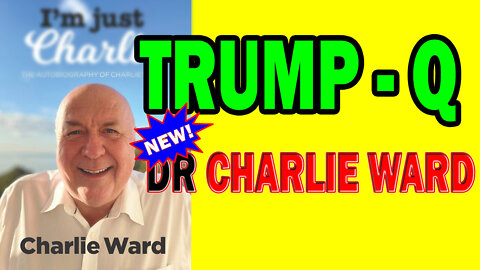 Charlie Ward Shocking News "Q Drop"