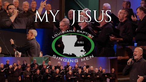 My Jesus // Louisiana Baptist Singing Men // 11-17-22