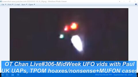 Mid-Week (NZ Wed) Live UFO Topics & Vid Analysis - UK UAPs+TPOM vids+MUFON Cases] - OT Chan Live#306