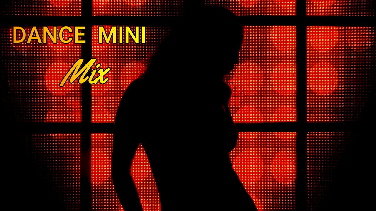 Dance Mini Mix Music