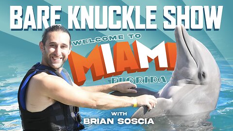 The Bare Knuckle Show with Brian Soscia