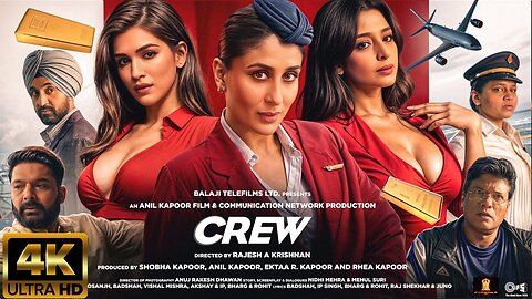 Crew Full Movie in hindi 2024 _ Tabu, Kareena Kapoor, Kriti Sanon, Diljit Dosanjh, Kapil Sharma