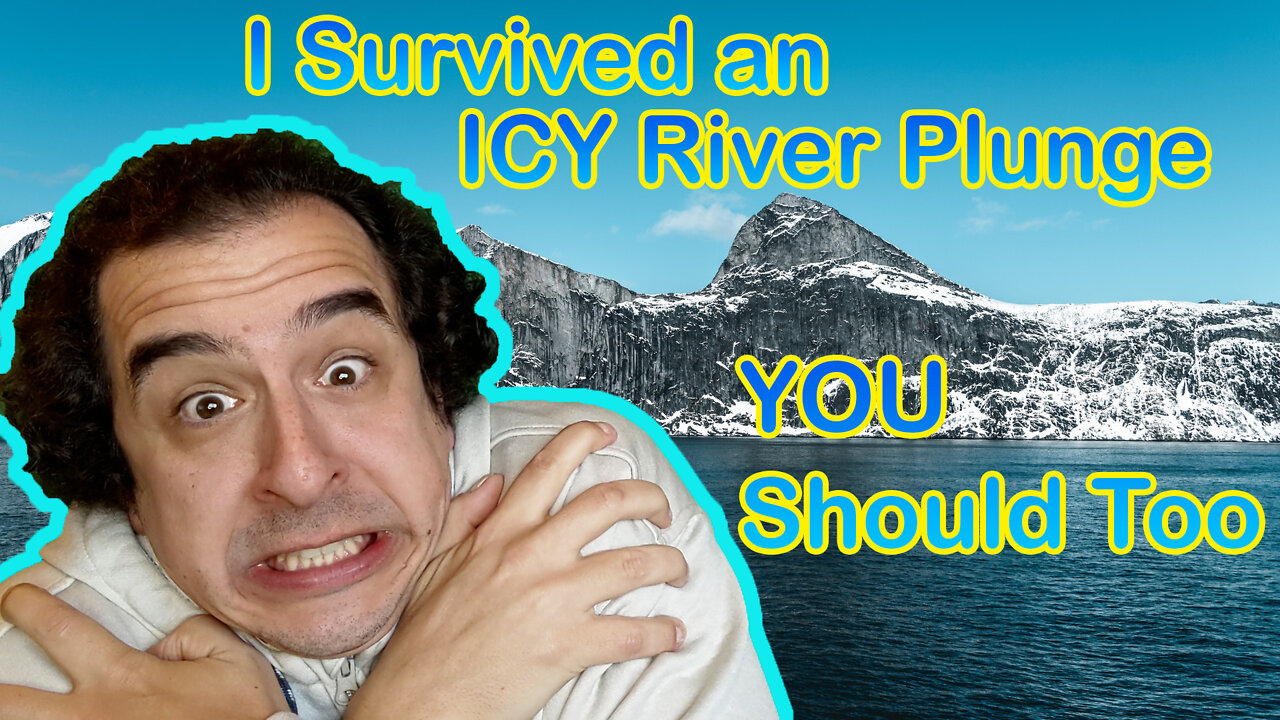 I jumped in a freezing river and survived. YOU should too. Cold exposure health benefits. A story...