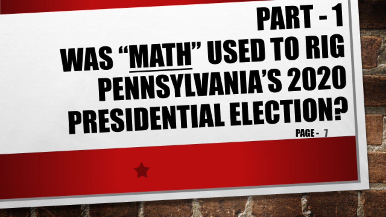 Part-1, Was Pennsylvania's 2020 Election Mathematically Rigged?