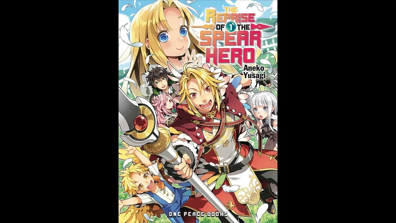 The Reprise of the Spear Hero Volume 1