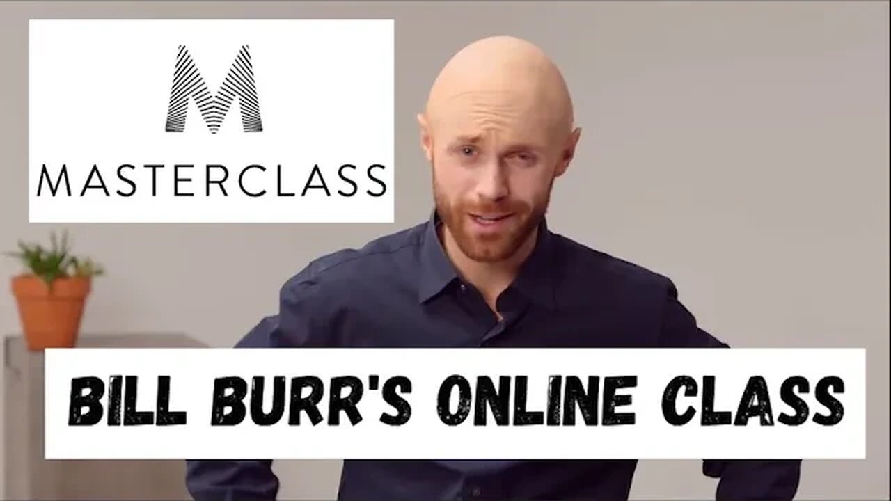 Bill Burr teaches Masterclass