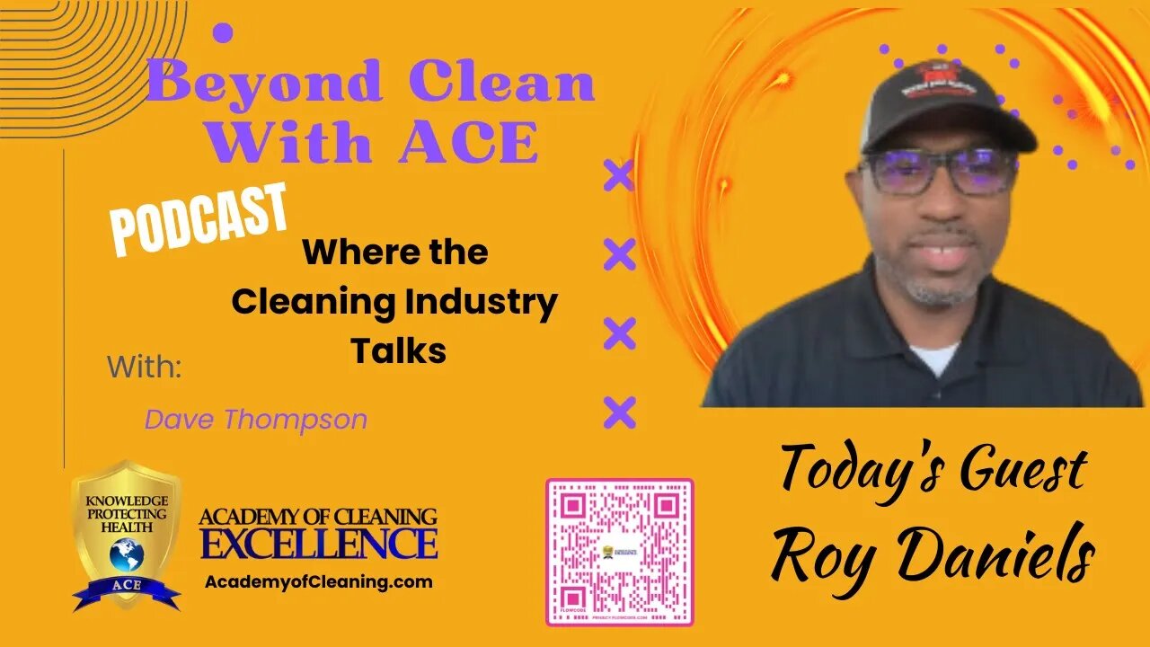 CLEAN CEILINGS and Travel the County with Roy Daniels * Beyond Clean with ACE - S7:E31