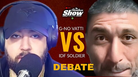 G-No Vs IDF Soldier(s) HEATED Debate (FULL)