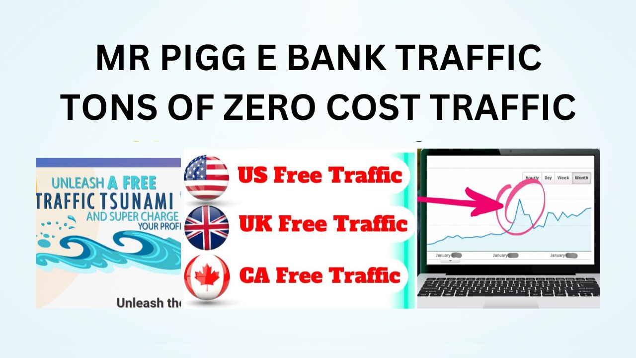 MR PIGG E BANK TRAFFIC TONS OF ZERO COST TRAFFIC,