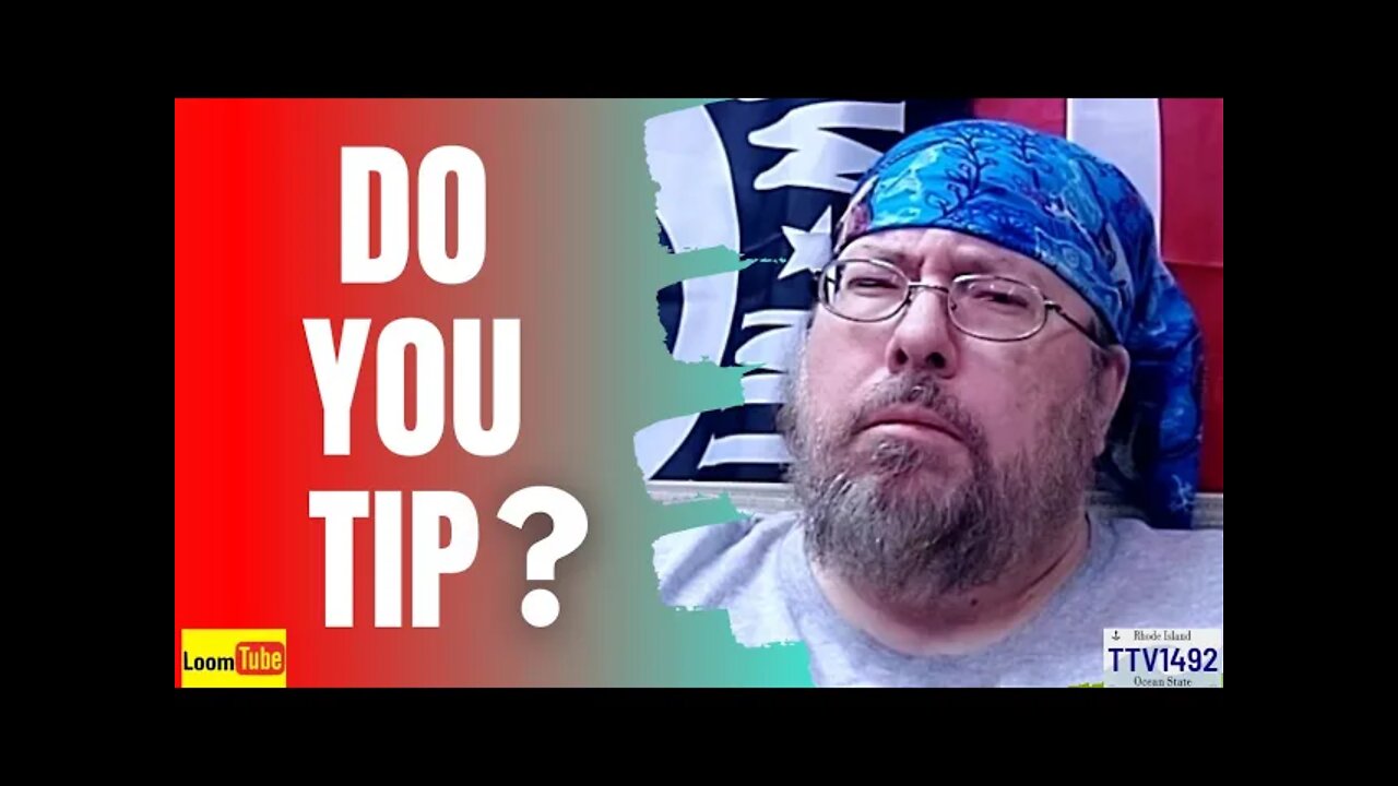 DO YOU TIP? - 012222 TTV1492