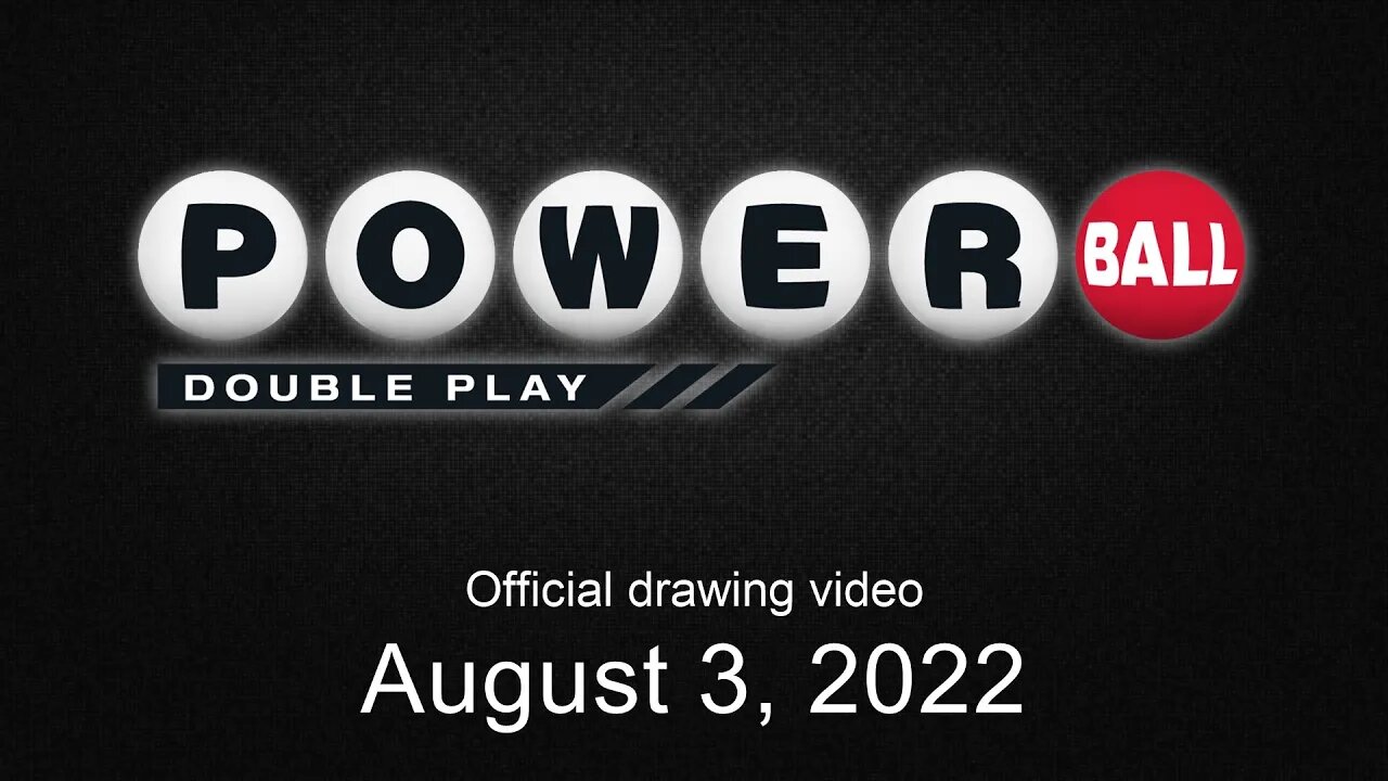 Powerball Double Play drawing for August 3, 2022