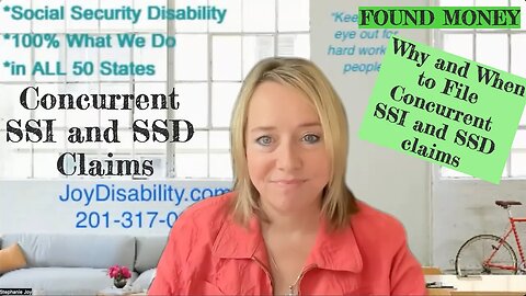 Why and When to File BOTH SSI and SSD claims