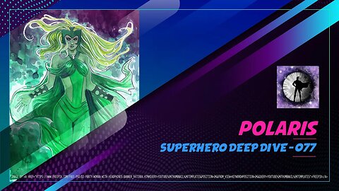 Polaris - Superhero Deep Dive 077