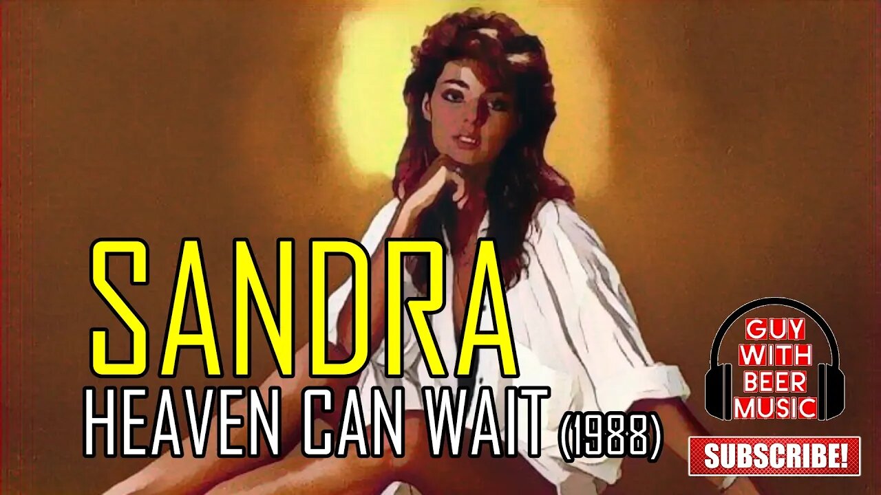 SANDRA | HEAVEN CAN WAIT (1988)