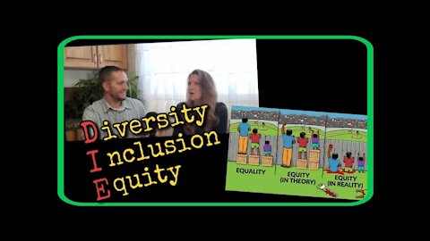 My Wife Joins in to Discuss The Immorality of Equity in CRT Diversity & Inclusion Programs