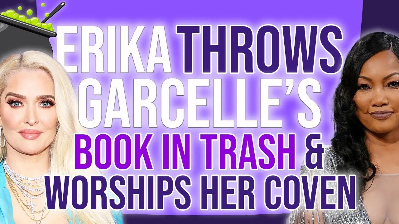 Erika throws Garcelle's Book in the Trash & Worships HER COVEN.