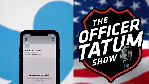 Officer Tatum: Trump Needs to take advantage of Twitter ASAP