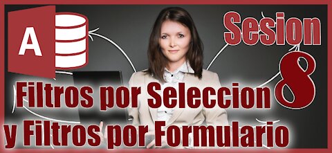 Access 2016 Sesion 8 Filtros por Seleccion y Filtros por Formulario