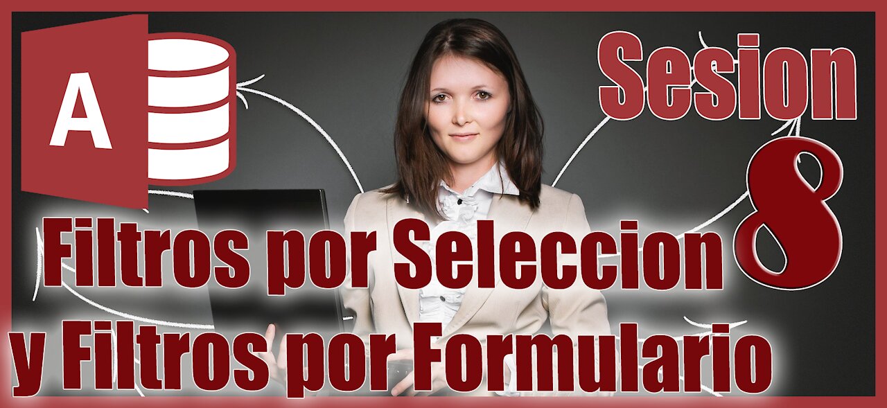 Access 2016 Sesion 8 Filtros por Seleccion y Filtros por Formulario