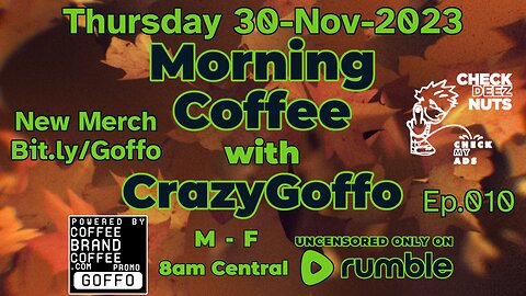 Morning Coffee with CrazyGoffo - Ep.010