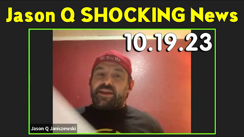 Jason Q SHOCKING News Oct 19, 2Q23 Part 2.