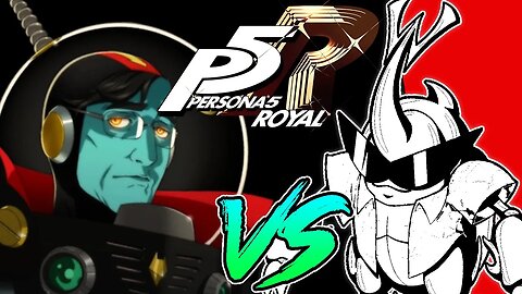 Persona 5 Royal! Part 22!