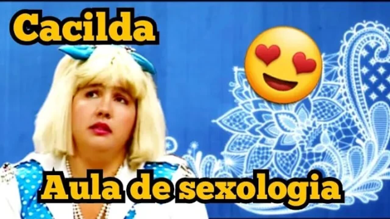 Escolinha do Professor Raimundo; Dona Cacilda, aula de sexologia 😍