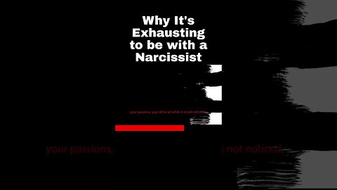 Why It's Exhausting to be with a Narcissist