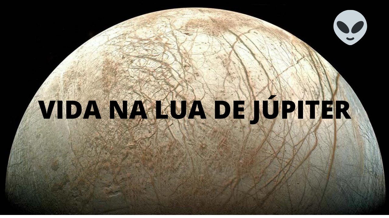 VIDA NA LUA DE JÚPITER, EUROPA!