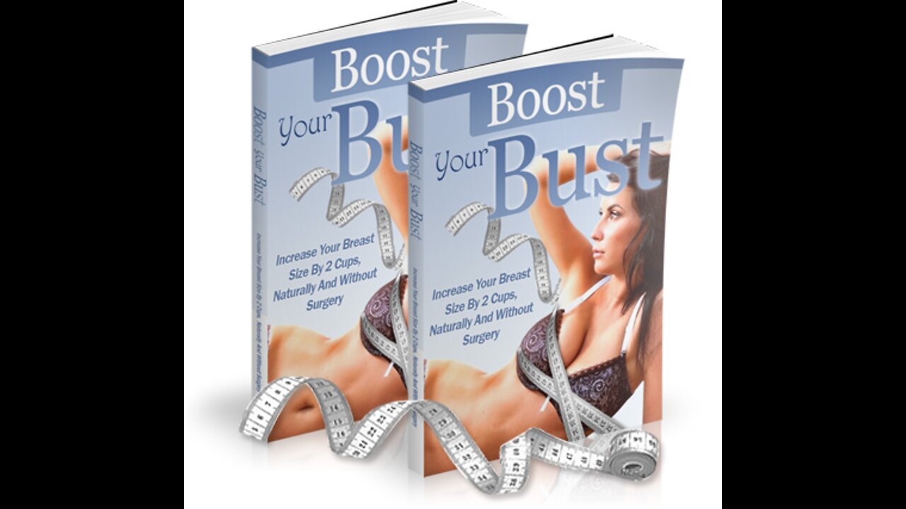 boost your bust