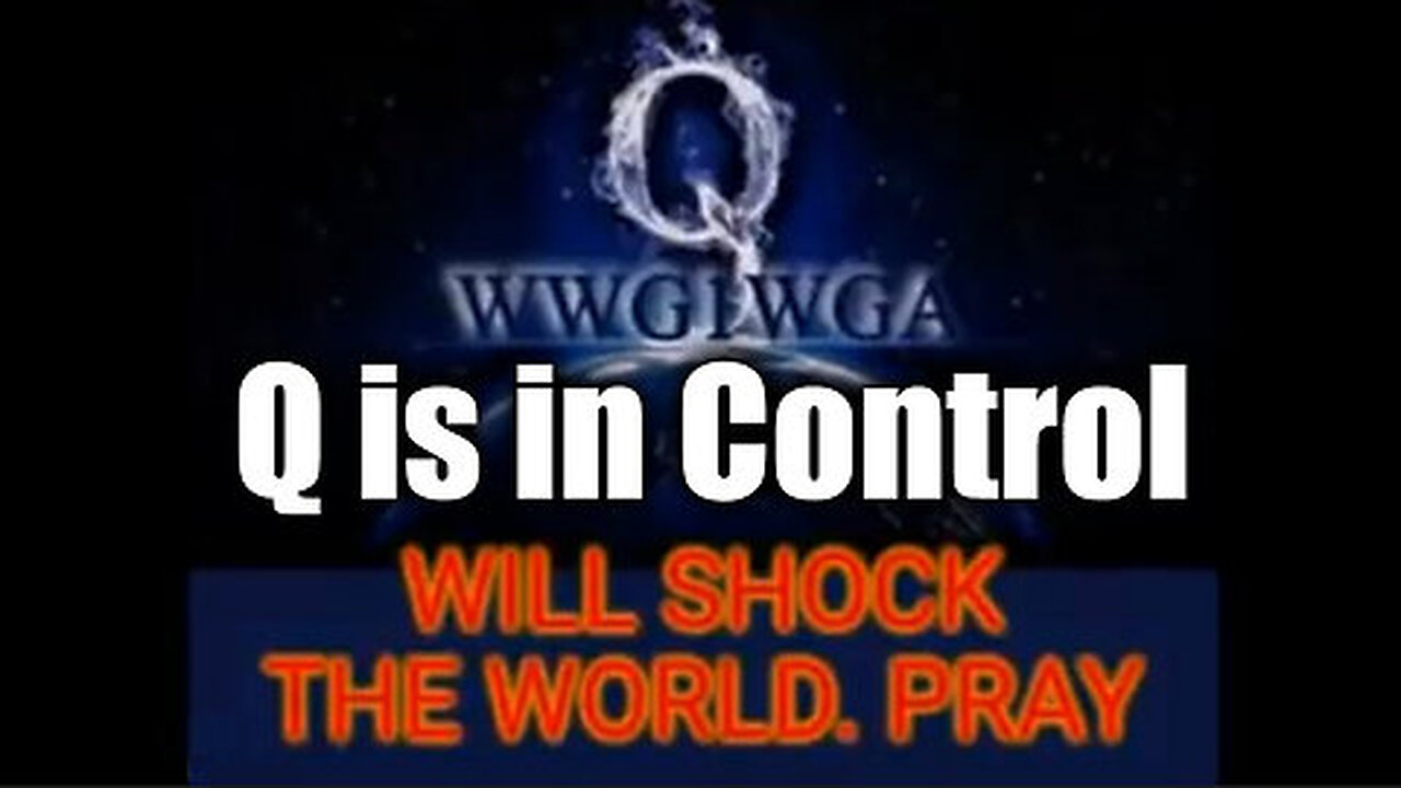 Q is in Control - Will Shock The World