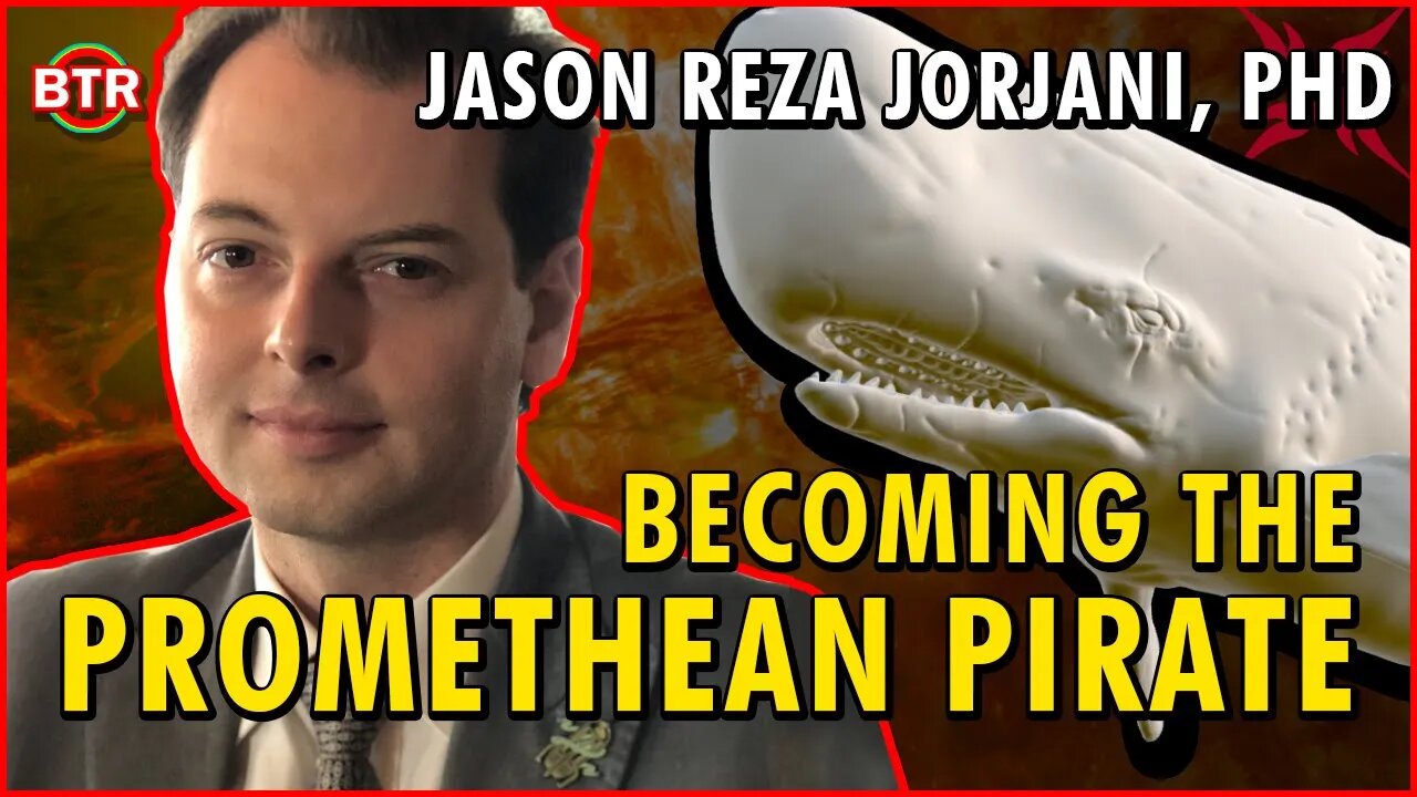 Jason Reza Jorjani | Becoming the Promethean Pirate