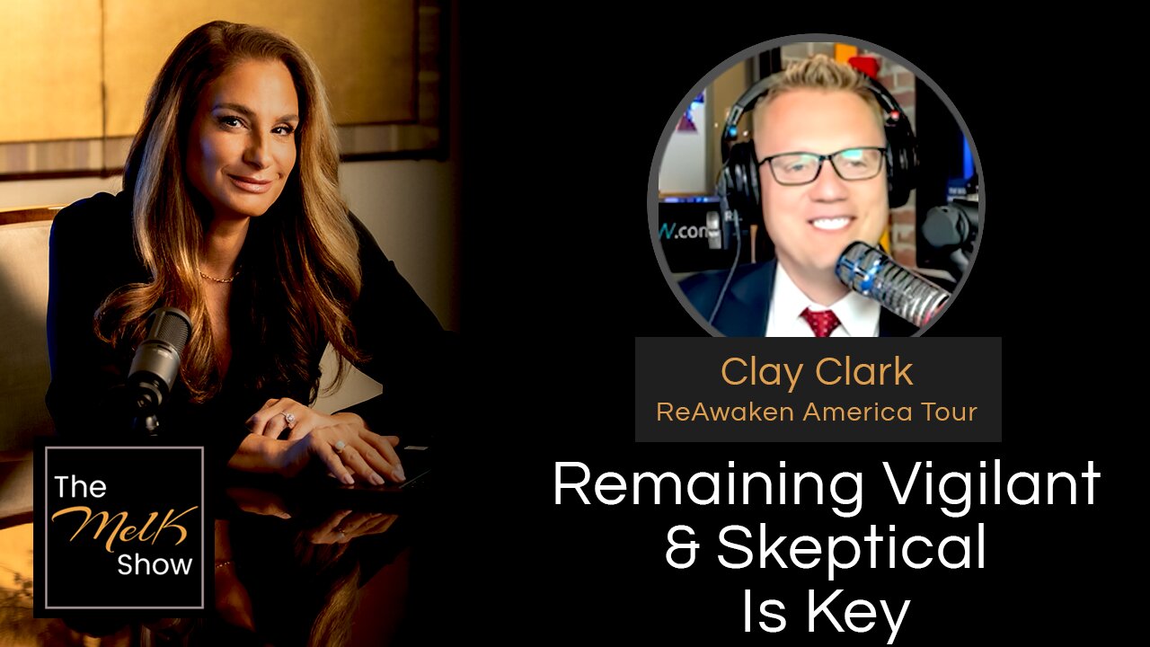 Mel K & Clay Clark | Remaining Vigilant & Skeptical Is Key | 12-13-24