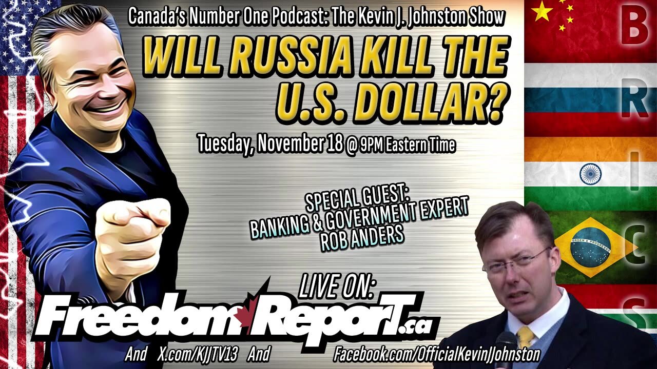 WILL RUSSIA KILL THE U.S. DOLLAR? The Kevin J. Johnston Show