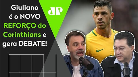 "Gente, NÓS VIMOS o Giuliano na Seleção, e ele é..." NOVO REFORÇO do Corinthians gera DEBATE!