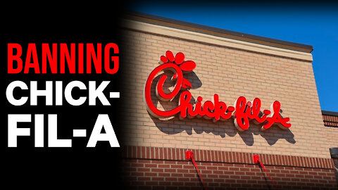 Banning Chick-Fil-A | Go Woke or Go Broke