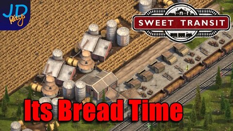 Its Bread Time 🚂 EP6 Sweet Transit 🚃 Lets Play, Tutorial, Walkthrough