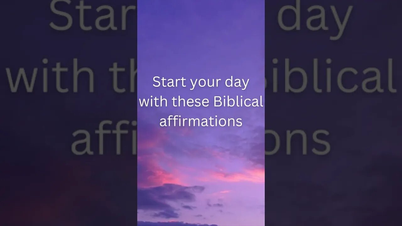 Start Your Day with these Biblical Affirmations #shorts