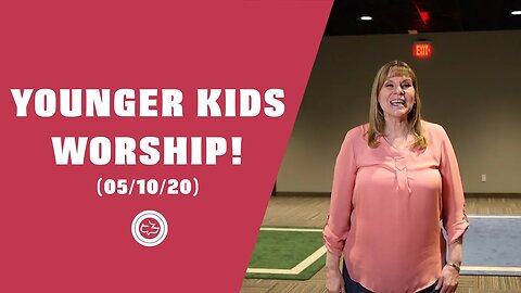 Younger Kids Worship Set | (05/10/20)