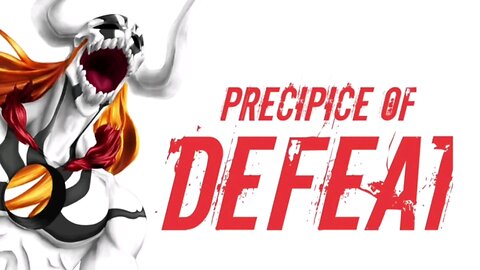 Precipice Of Defeat [BLEACH AMV]