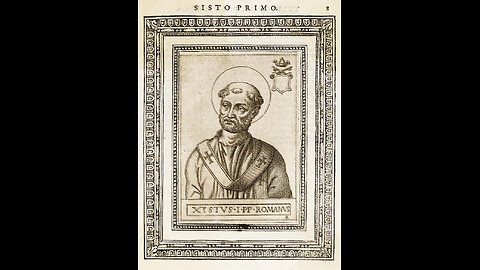 The Popes: Pope St. Sixtus I