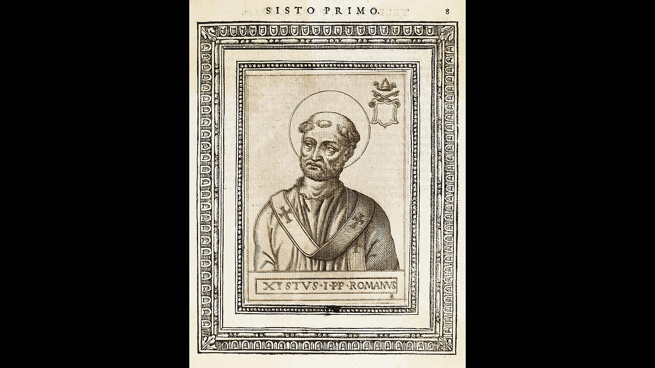 The Popes: Pope St. Sixtus I