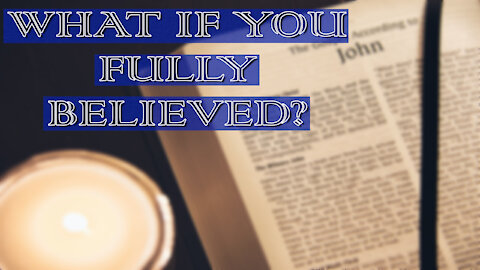 What Would Happen if You Fully Believed | Episode 99- Religionless Christianity Podcast