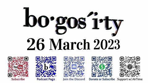 🎙️Bogosity Podcast for 26 March 2023