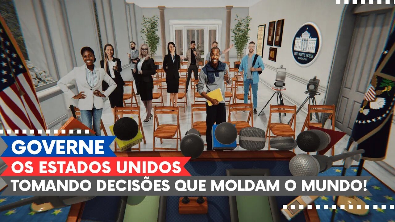 I Am Your President - Governe os Estados Unidos Tomando Decisões que podem Mudar o Destino do Mundo