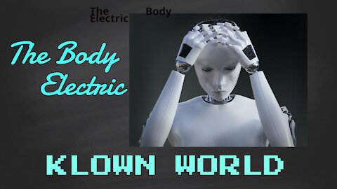 The Body Electric A Rush to freedom