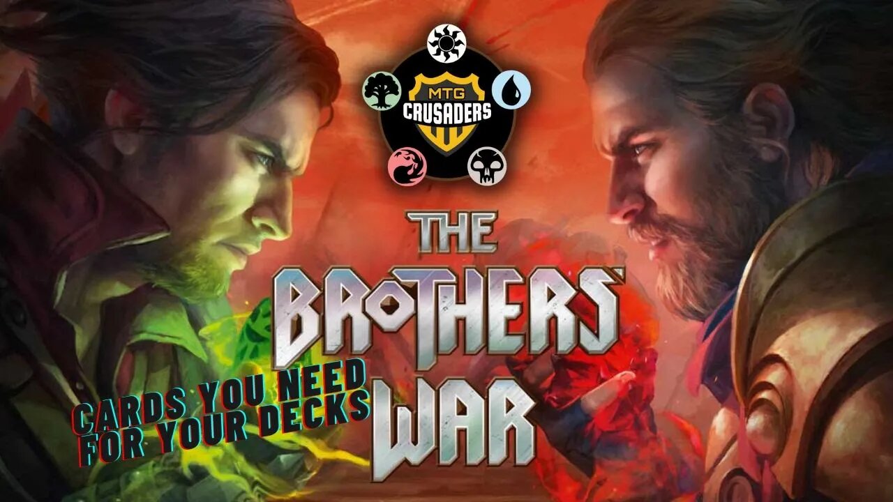 MTG Crusaders - The Brother's War - Cards you need for your decks